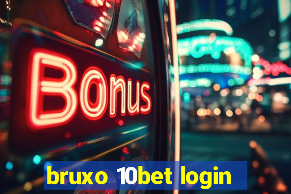 bruxo 10bet login